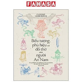 Biểu Tượng, Phù Hiệu Và Đồ Thờ Của Người An Nam - An Nam