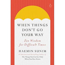Sách ngoại văn: When Things Don't Go Your Way - Go