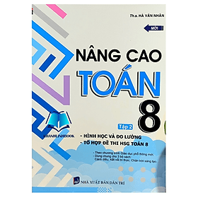 Nâng cao toán 8 - tập 2 hình học và đo lường, tổ hợp đề thi hsg toán 8 - An Thi