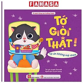 Tớ Giỏi Thật! - Tớ Ăn Không Mè Nheo - An