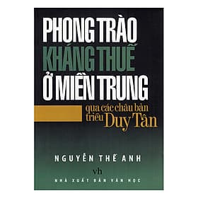 Sách Phong Trào Kháng Thuế Ở Miền Trung Qua Các Châu Bản Triều Duy Tân - Chà