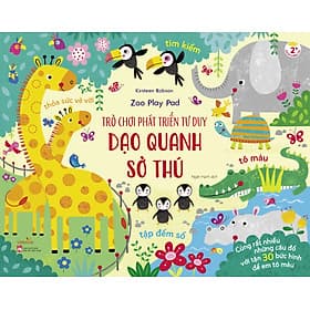 Sách tương tác Dạo quanh sở thú - Trò chơi phát triển tư duy cho bé từ 2 tuổi VZ - Duy Văn