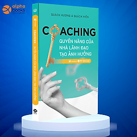 Trạm Đọc | COACHING - Quyền Năng Của Nhà Lãnh Đạo Tạo Ảnh Hưởng - Làn