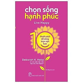 Chọn sống hạnh phúc - Hạ