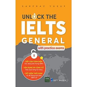 Sách Unlock the ielts general with practice exams - BẢN QUYỀN