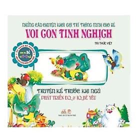 Truyện Kể Trước Khi Ngủ -Voi Con Tinh Nghịch - Tri Thức Việt -Vanlangbooks - Tri Thức