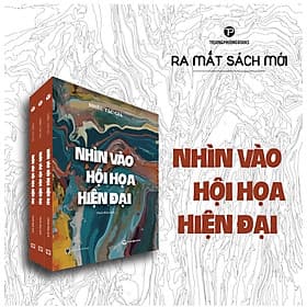 Nhìn vào hội họa hiện đại - Công ty cổ phần đầu tư phát triển Trường Phương