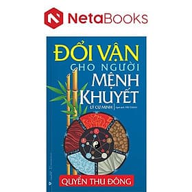 Đổi Vận Cho Người Mệnh Khuyết - Quyển Thu Đông