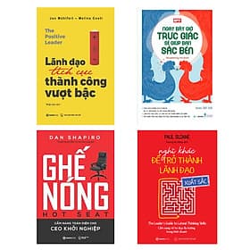 Bộ: Lãnh Đạo Tích Cực - Thành Công Vượt Bậc + Ngay Bây Giờ Trực Giác Sẽ Giúp Bạn Sắc Bén + Ghế Nóng + Nghĩ Khác Để Trở Thành Lãnh Đạo Xuất Sắc - Bộ Văn Hóa