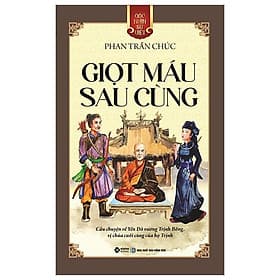 Góc Nhìn Sử Việt - Giọt Máu Sau Cùng - Bản Quyền - Go