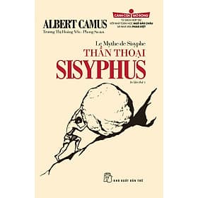 Thần Thoại Sisyphus - Albert Camus - Trương Thị Hoàng Yến & Phong Sa dịch - (bìa mềm) - 
