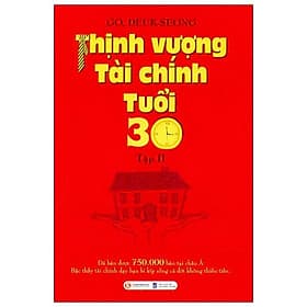 Thịnh Vượng Tài Chính Tuổi 30 - Tập 2