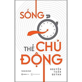 Sách Sống Ở Thể Chủ Động - Saigon Books