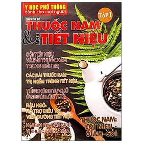 Y Học Phổ Thông Dành Cho Mọi Người - Chuyên Đề: Thuốc Nam Và Bệnh Tiết Niệu (Tập 1) - Chà
