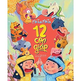 Mỗi Tuổi Mỗi Tài - 12 Con Giáp - NXB Kim Đồng - Kim Hye-Jin