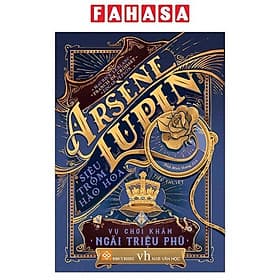 Sách Arsène Lupin - Siêu Trộm Hào Hoa- Vụ Chơi Khăm Ngài Triệu Phú - Trí