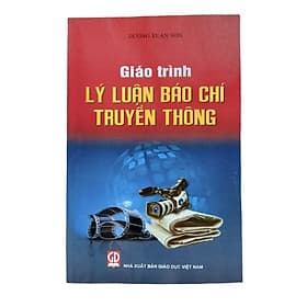Giáo trình lý luận báo chí truyền thông - Lý Gia