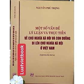 Một Số Vấn Đề Lý Luận Và Thực Tiễn Về Chủ Nghĩa Xã Hội Và Con Đường Đi Lên Chủ Nghĩa Xã Hội Ở Việt Nam - Lý Nam