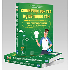Combo 3 sách Bộ đề trọng tâm chinh phục 80+ TSA, Đánh giá tư duy Đại học Bách khoa Hà Nội - Chinh Ba