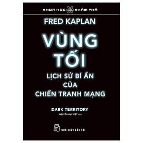 Khoa Học Khám Phá - Vùng Tối, Lịch Sử Bí Ẩn Của Chiến Tranh Mạng - Vũ