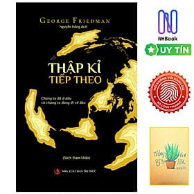 Thập Kỉ Tiếp Theo - NXB Tri Thức ( Tặng Kèm Sổ Tay Xương Rồng ) - Nha Nha