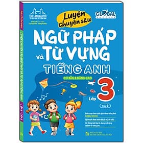 Sách GLOBAL SUCCESS Luyện chuyên sâu ngữ pháp và từ vựng tiếng anh lớp 3 tập 2 - Đại Lợi