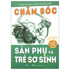 Chăm Sóc Sản Phụ Và Trẻ Sơ Sinh - Cty Văn Hóa Việt Thư