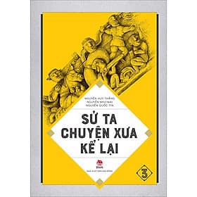 Sách Sử Ta - Chuyện Xưa Kể Lại – 3 - Chuyện