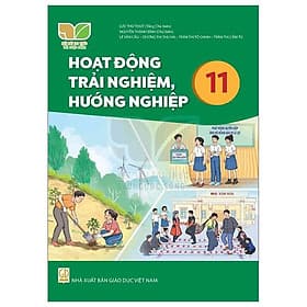 Sách Giáo Khoa Hoạt Động Trải Nghiệm, Hướng Nghiệp 11 (Kết Nối Tri Thức) (Chuẩn) - Nhà xuất bản Giáo Dục