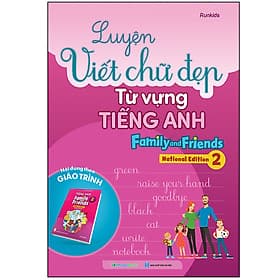 Sách Luyện viết chữ đẹp từ vựng Tiếng Anh Family and Friends - National Edition 2 - ED