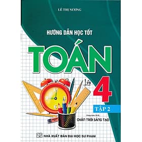 Hướng Dẫn Học Tốt Toán Lớp 4 Tập 2 (Dùng Kèm SGK Chân Trời Sáng Tạo) - HA - Ume Chan