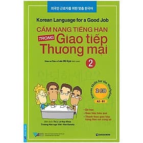 Sách Cẩm Nang Tiếng Hàn Trong Giao Tiếp Thương Mại (Tập 2) - Việt Hà