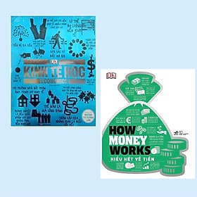 Combo Sách Kinh Tế Hay: Kinh Tế Học - Khái Lược Những Tư Tưởng Lớn + How Money Works - Hiểu Hết Về Tiền (Cẩm nang giới thiệu đơn giản, dễ hình dung nhất từ trước đến nay về tiền tệ và hệ thống tài chính thế giới) - Hiểu Hi