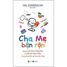 Sách Cha Mẹ Bận Rộn - Yael Schonbrun