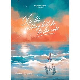 Xin Lỗi Vì Không Biết Đó Là Lần Cuối - AZ Việt Nam - Nam Việt