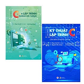 Combo Giáo Trình Kỹ Thuật Lập Trình C Căn Bản Và Nâng Cao + Giáo Trình C++ Và Lập Trình Hướng Đối Tượng (2 quyển) - Hú