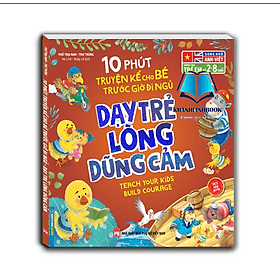 10 phút truyện kể cho bé trước giờ đi ngủ - Dạy trẻ lòng dũng cảm - Di Di