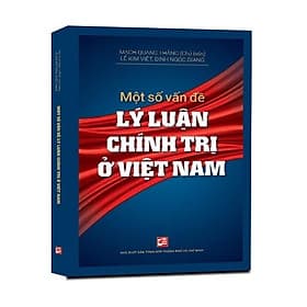 Một Số Vần Đề Lý Luận Chính Trị Ở Việt Nam - Lý Nam