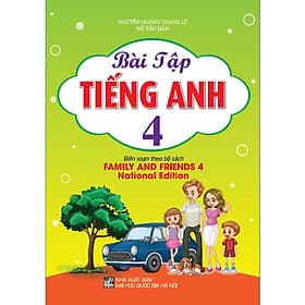Bài Tập Tiếng Anh Lớp 4 - Biên Soạn Theo Bộ Sách Family And Friends 4 National Edition- Hồng Ân - Theo Theobald