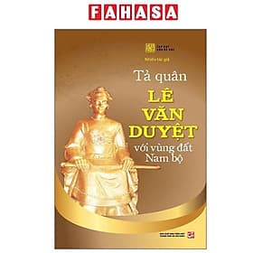 Tả Quân Lê Văn Duyệt Với Vùng Đất Nam Bộ - Vũ