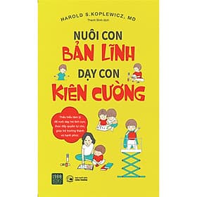 Sách Nuôi Con Bản Lĩnh - Dạy Con Kiên Cường - Rien Ono