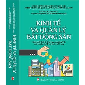 Kinh tế và Quản lý Bất động sản - Giáo trình dịch từ tiếng Nga sang tiếng Việt xuất bản lần thứ 2, sửa chữa và bổ sung