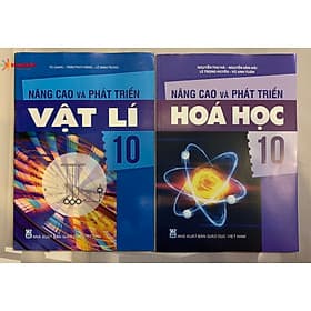 Combo 2 cuốn Nâng Cao Và Phát Triển Vật Lí và Hoá Học 10 - Pang Li Kin