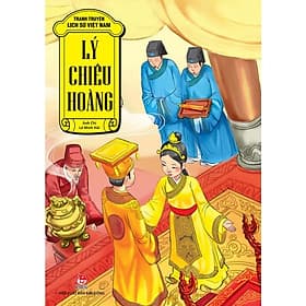 Tranh truyện lịch sử Việt Nam - Lý Chiêu Hoàng - Nam Việt