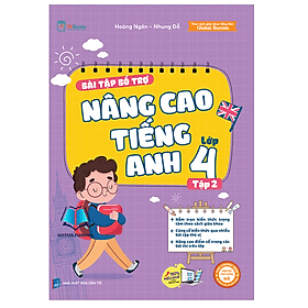 Bài Tập Bổ Trợ Nâng Cao Tiếng Anh Lớp 4 Tập 2 (MC)