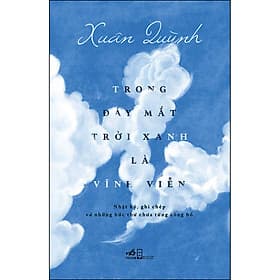 Sách Trong Đáy Mắt Trời Xanh Là Vĩnh Viễn - Nhã Nam