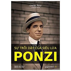 Sách Sự trỗi dậy của siêu lừa Ponzi - Công Sĩ
