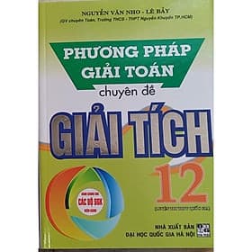 Phương Pháp Giải Toán Chuyên Đề Giải Tích 12 (HA-MK1)