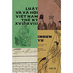 Luật Và Xã Hội Việt Nam Thế Kỷ XVII - XVIII