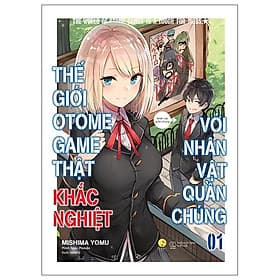 Thế Giới Otome Game Thật Khắc Nghiệt Với Nhân Vật Quần Chúng - Tập 1 - Gã